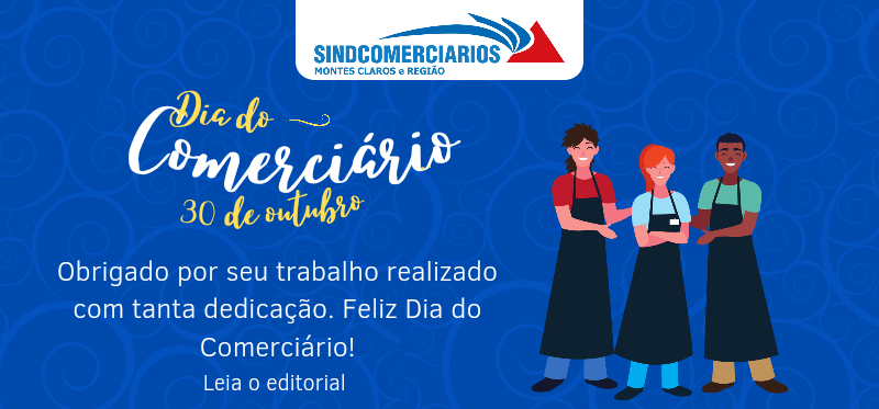 UM DIA PRA REFLETIR, UMA DATA PARA CELEBRAR DIA 30 DE OUTUBRO, DIA DO COMERCIÁRIO!